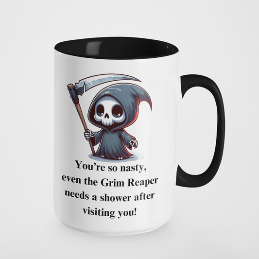 You're So Nasty Funny Grim Reaper Mug & Tumbler | Sarcastic Humour | Perfect for Grim Reaper Fans, Unique Gift Idea