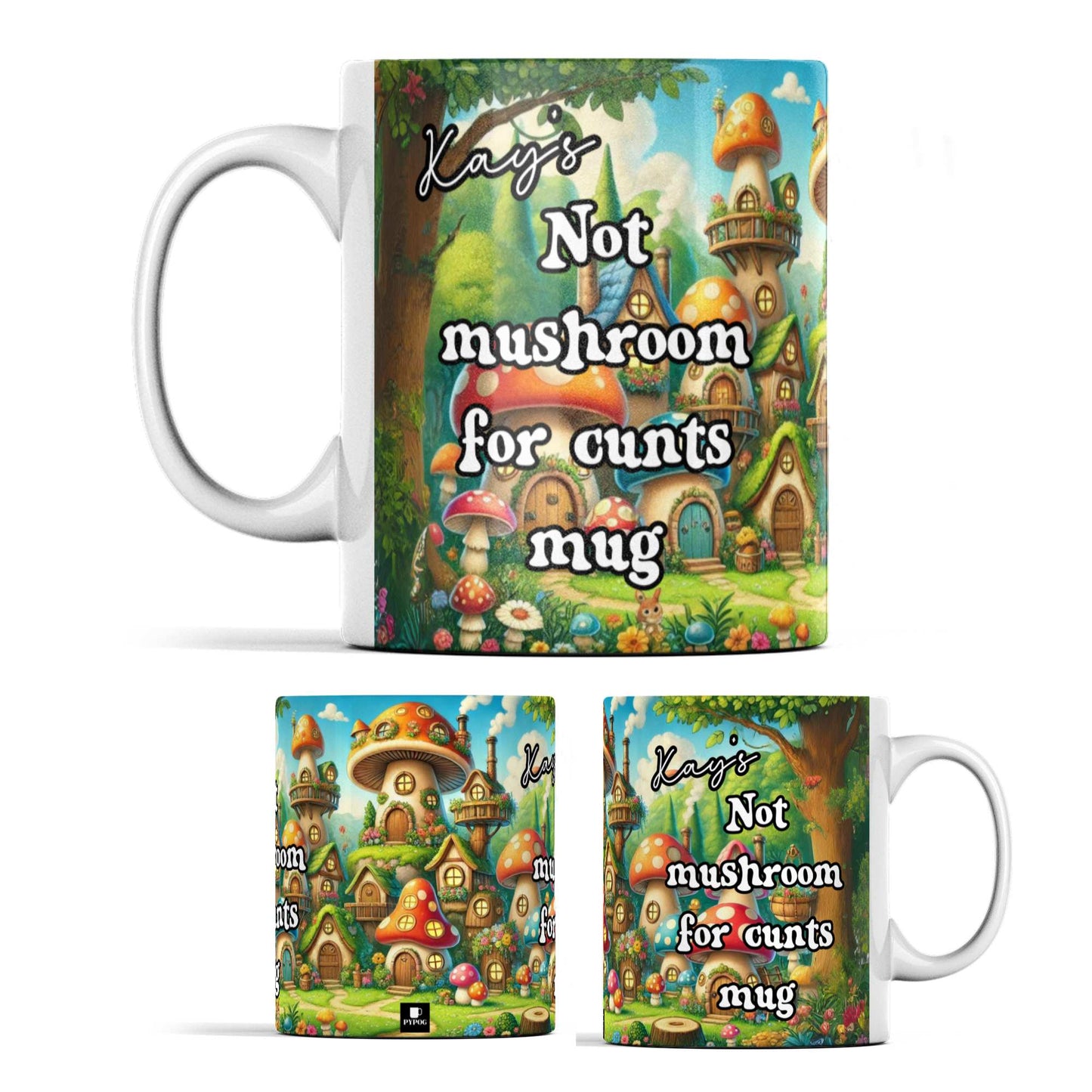 Personalised Not Mushroom for Cunts Mug - Funny Ceramic Coffee Mug, Unique Gift for Friends, Full Wrap Whimsical Design