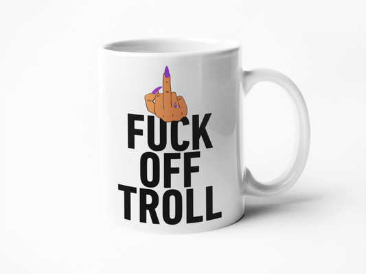 Fuck off troll funny coffee mug