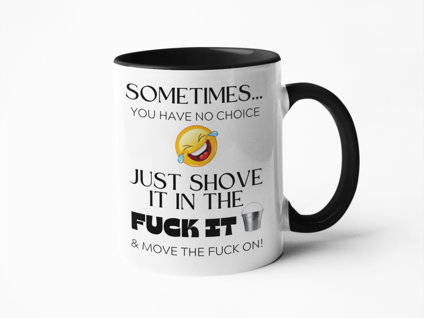 Fuck it bucket funny coffee mug