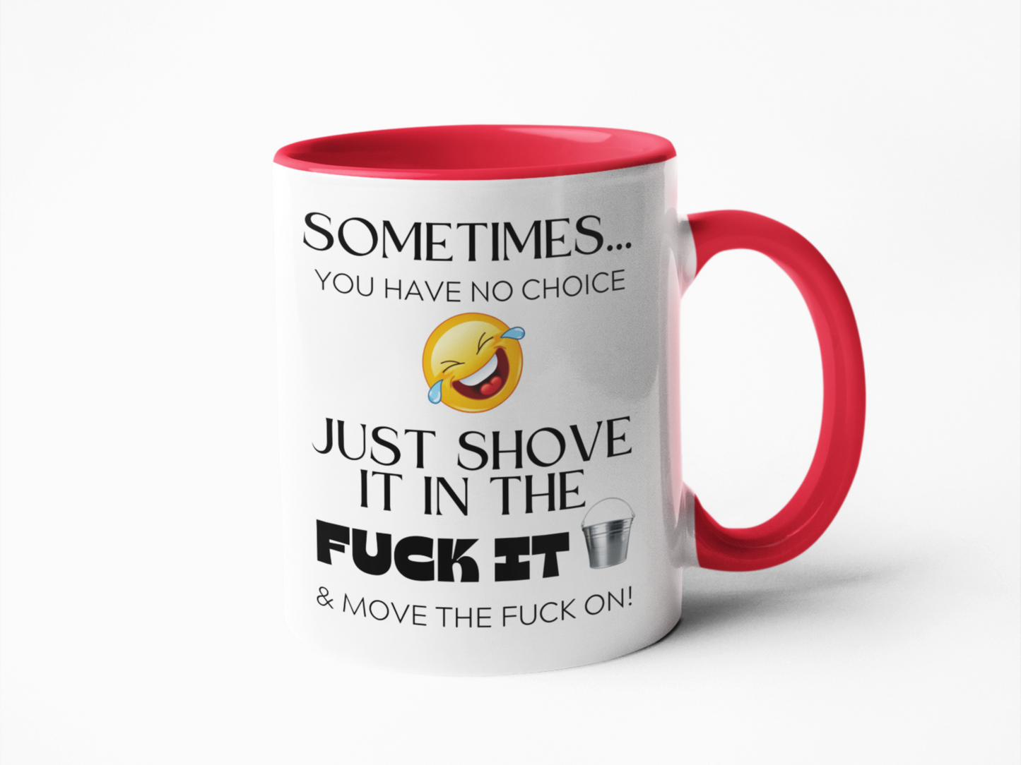 Fuck it bucket funny coffee mug