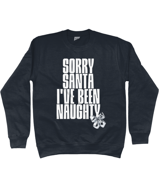 Sorry Santa I've Been Naughty Christmas Jumper – Funny Holiday Sweatshirt, Festive Christmas Jumper in Fire Red, Navy, Pink & More