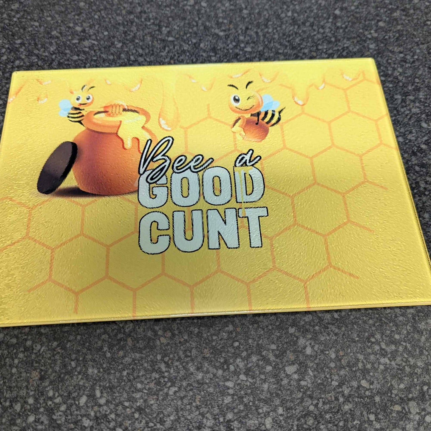 Bee a Good Cunt Chopping Board - Premium Toughened Glass, Vibrant Colours, Chinchilla Effect