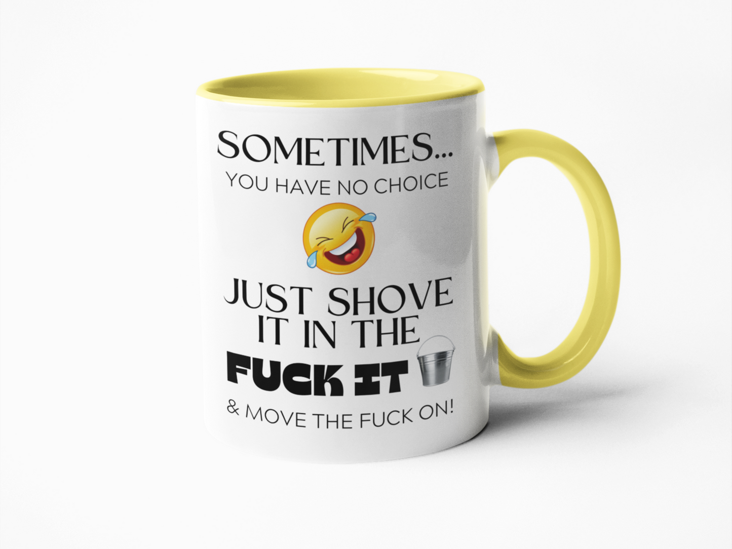 Fuck it bucket funny coffee mug