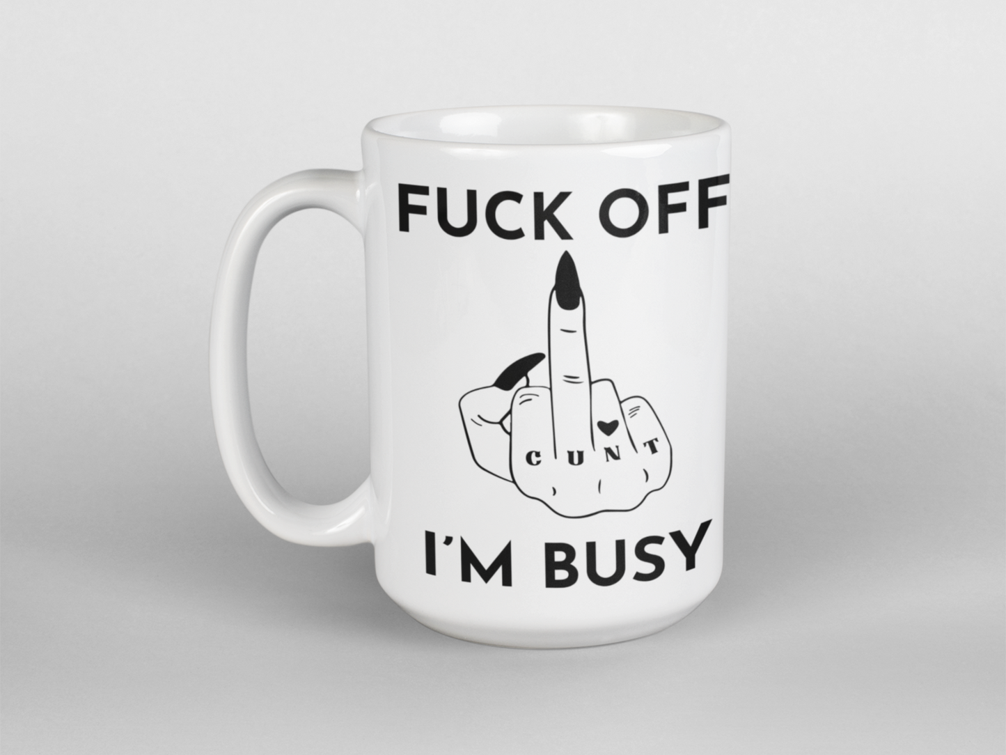 Fuck off I'm busy coffee mug