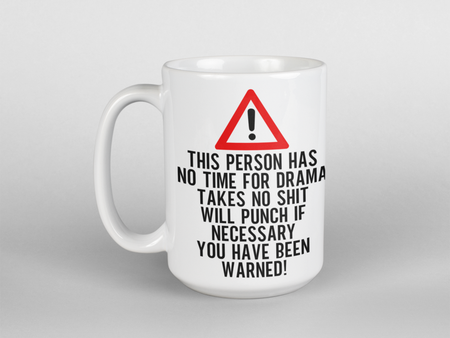 This person has no time for drama coffee mug