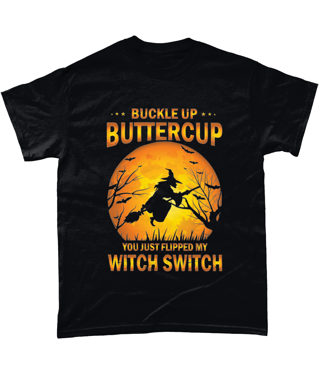 Buckle up buttercup you just flipped my witch switch t-shirt summer clothing