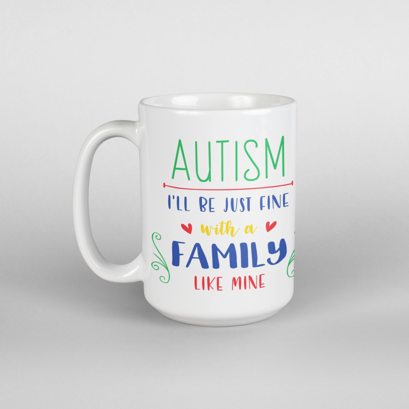 Autism I'll be just fine coffee mug