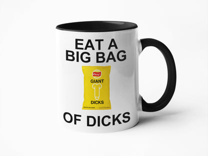 Eat a bag of dicks funny sweary coffee mug